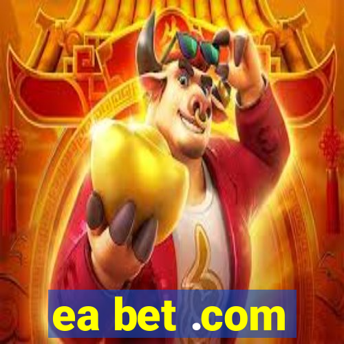 ea bet .com